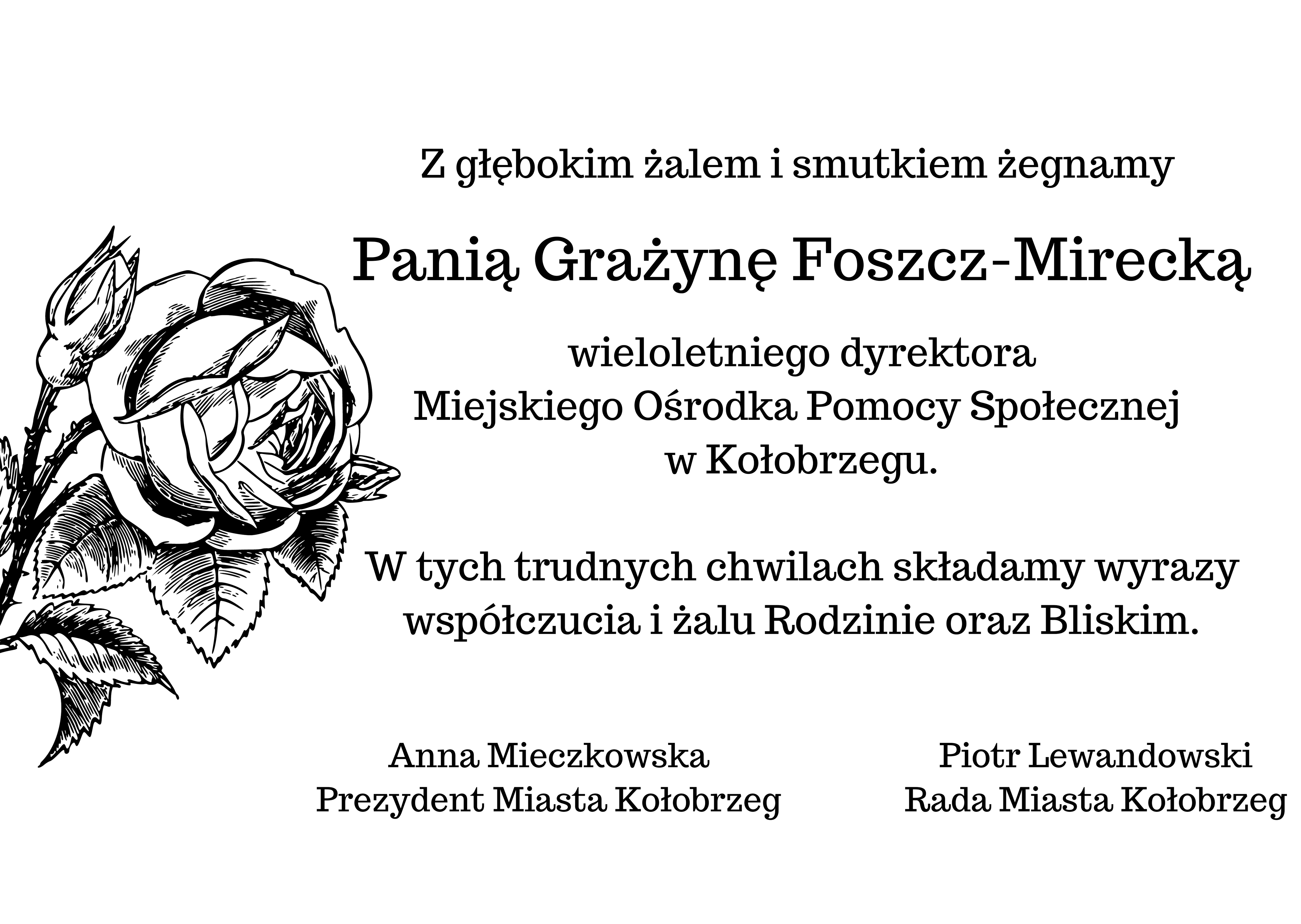 Z głębokim żalem i smutkiem żegnamy Panią Grażynę Foszcz Mirecką wieloletniego dyrektora Miejskiego Ośrodka Pomocy Społecznej w Kołobrzegu